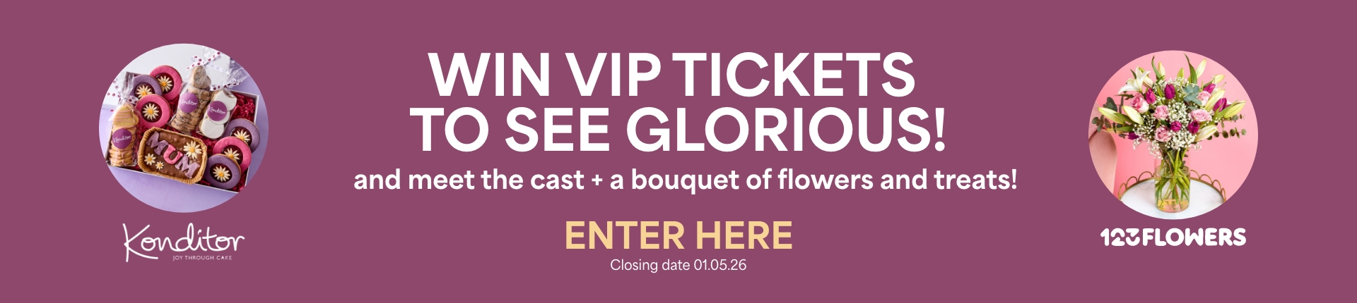 Win VIP Tickets to see Glorious! and meet the cast + a bouquet of flowers and treats!